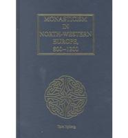 Monasticism in North-Western Europe, 800-1200