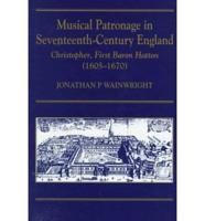 Musical Patronage in Seventeenth-Century England