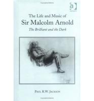 The Life and Music of Sir Malcolm Arnold