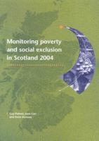 Monitoring Poverty and Social Exclusion in Scotland 2004