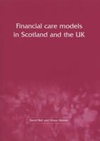 Financial Care Models in Scotland and the UK