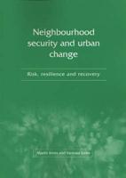 Neighbourhood Security and Urban Change