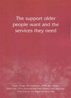 The Support Older People Want and the Services They Need