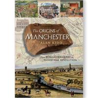 The Origins of Manchester