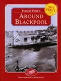Francis Frith's Around Blackpool