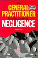 The General Practitioner & The Law of Negligence