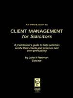 An Introduction to Client Management for Solicitors