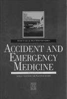 Accident and Emergency Medicine