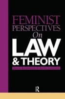 Feminist Perspectives on Law & Theory