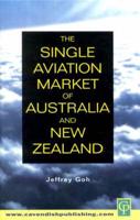 The Single Aviation Market of Australia & New Zealand