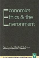 Economics, Ethics and the Environment