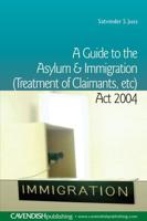 A Guide to the Asylum and Immigration Act (Treatment of Claimants, Etc.) 2004