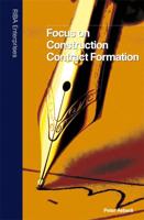 Focus on Construction Contract Formation