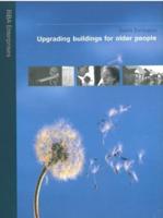 Upgrading Buildings for Older People