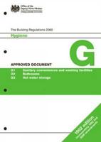 The Building Regulations 2000 Approved Document G G1 Sanitary Conveniences and Washing Facilities, G2 Bathrooms G3 Hot Water Storage