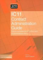 IC11 Contract Administration Guide : How to Complete the IC Contract and Its Administration Forms