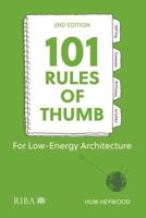 101 Rules of Thumb for Low Energy Architecture