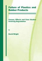 Failure of Plastics and Rubber Products