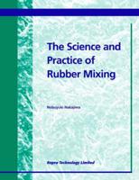 The Science and Practice of Rubber Mixing