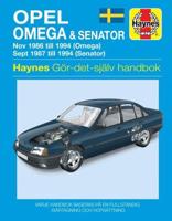 Opel Omega and Senator (1986 - 1994) Haynes Repair Manual (Svenske Utgava)