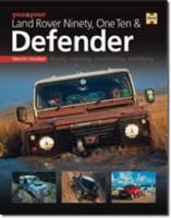You & Your Land Rover Ninety, One Ten & Defender