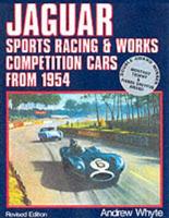 Jaguar. Vol. 2 Sports Racing & Works Competition Cars from 1954