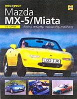 You & Your Mazda MX-5/Miata