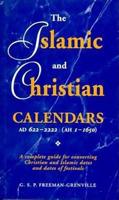 The Islamic and Christian Calendars, AD 622-2222 (AH 1-1650)