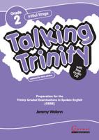 Talking Trinity: Initial Stage: Preparation for the Trinity Examinations REVISED EDITION