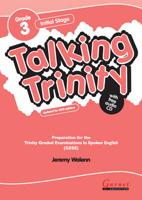 Talking Trinity: Initial Stage: Preparation for the Trinity Examinations REVISED EDITION