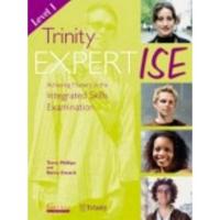 Trinity ExpertISE: Achieving Mastery in the Integrated Skills Examinations Level 1