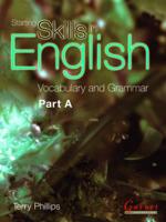 Starting Skills in English: Vocabulary and Grammar Part A