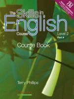 The Skills in English Course: Level 2 Part A