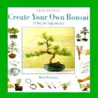 Step-by-Step Create Your Own Bonsai