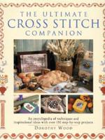 The Ultimate Cross Stitch Companion