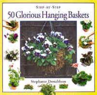Step-by-Step Glorious Hanging Baskets