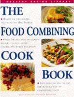 The Food Combining Cookbook