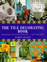 The Tile Decorating Book