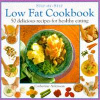 Step-by-Step Low Fat Cookbook