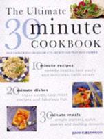 The Ultimate 30 Minute Cookbook