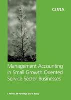Management Accounting in Small Growth Oriented Service Sector Businesses