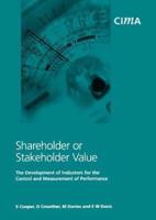 Shareholder or Stakeholder Value