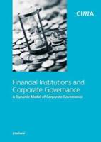 Financial Institutions and Corporate Governance: A Dynamic Model of Corporate Governance