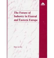 The Future of Industry in Central and Eastern Europe