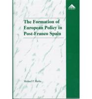 The Formation of European Policy in Post-Franco Spain