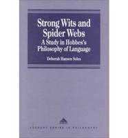 Strong Wits and Spider Webs