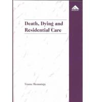 Death, Dying and Residential Care