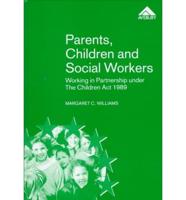 Parents, Children and Social Workers