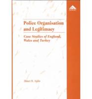 Police Organisation and Legitimacy