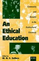 An Ethical Education: Community and Morality in the Multicultural University